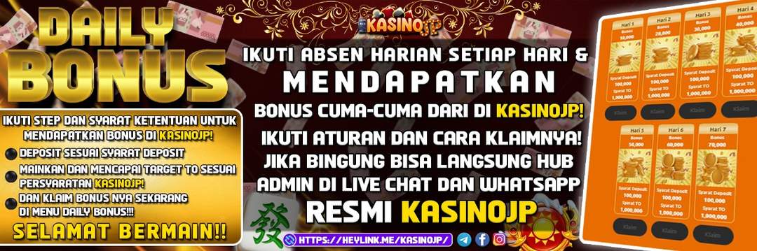 BONUS CUMA CUMA SETIAP HARI DARI KASINOJP !!